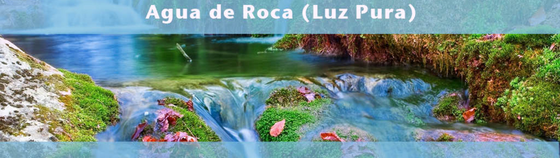 Afirmación positiva de Luz Pura Floral. Agua de Roca-Fluidez